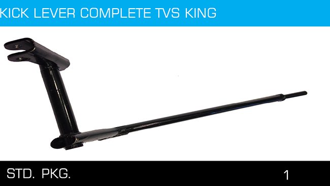 KICK LEVER COMPLETE TVS KING KICK LEVER COMPLETE TVS KING